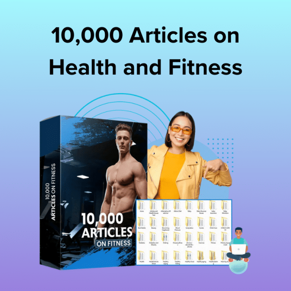 10,000 Articles on Health and Fitness